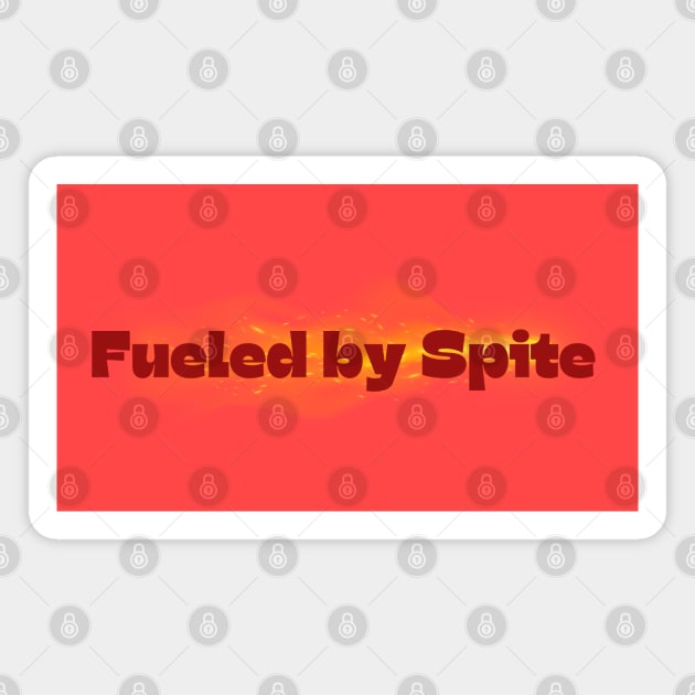 Fueled by Spite - Firey Design Magnet by CursedContent